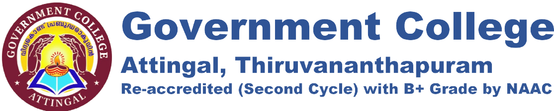 Government College Attingal, Ayilam Road,Attingal,  Thiruvananthapuram, Re-accredited (Second Cycle) with B+ Grade by NAAC